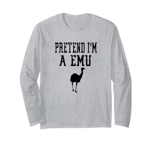 Pretend I'm A Emu - Simpatico animale spettrale divertente Maglia a Manica