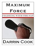 Maximum Force: Fighting with the Sap