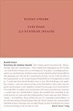 Eurythmie als sichtbare Sprache: Laut-Eurythmie-Kurs. Dornach, Fünfzehn Vorträge vom 24. Juni bis 12. Juli 1924 (Rudolf Steiner Gesamtausgabe: Schriften und Vorträge) - Herausgeber: Rudolf Steiner Nachlassverwaltung, Stefan Hasler, Martina Maria Martina Rudolf Steiner 