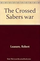 The Crossed Sabers war 0553134736 Book Cover
