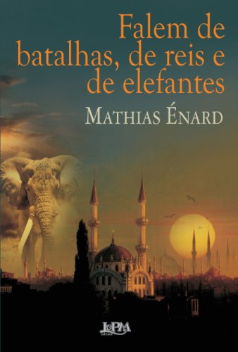 Falem de batalhas, de reis e de elefantes: