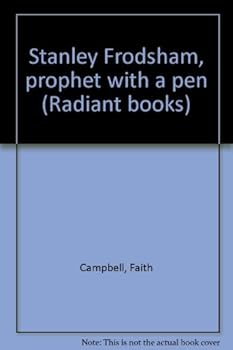 Unknown Binding Stanley Frodsham, prophet with a pen (Radiant books) Book