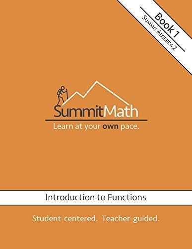 Summits Math Summit Math Series: Algebra 2: Book 1: Introduction to Functions ...