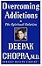 Overcoming Addictions: The Spiritual Solution (Perfect Health Library)