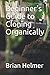 Beginner's Guide to Cloning Organically