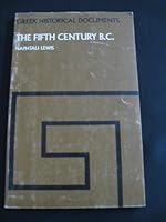 The fifth century B.C (Greek historical documents) 0888665032 Book Cover