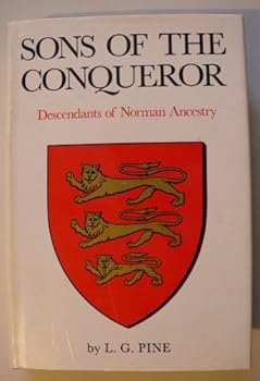 Hardcover Sons of the Conqueror: Descendants of Norman Ancestry Book