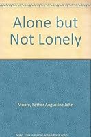 Alone but Not Lonely 0890151741 Book Cover