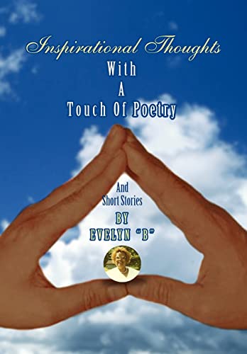 Inspirational Thoughts: With a Touch of Poetry and Short Stories