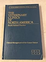Small Animal Practice, Clinical Management of the Cancer Patient, 1990, vol. 20, #4 (The Veterinary Clinics of North America) B000F3JPSU Book Cover