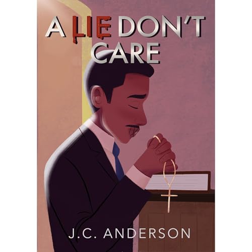 A Lie Don't Care Audiolibro Por JC Anderson arte de portada