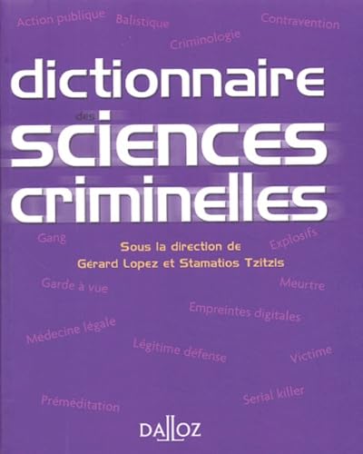 Dictionnaire des sciences criminelles