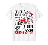 Geheult Wird Erst Wenn Es Stark Blutet Oder Komisch Absteht! Ein perfektes Design für den Eishockeyspieler. Du brauchst dieses Design für das nächste Training. Perfektes Geschenk für Sportler, die Hockey und den Nervenkitzel lieben!