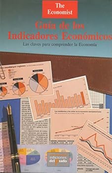 Paperback Guia de los indicadores economicos / Guide to Economic Indicators (Ediciones Del Prado) (Spanish Edition) [Spanish] Book
