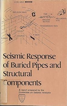 Paperback Seismic Response of Buried Pipes and Structural Components Book