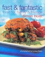 Fast & Fantastic: Food for Family & Friends 1877246824 Book Cover