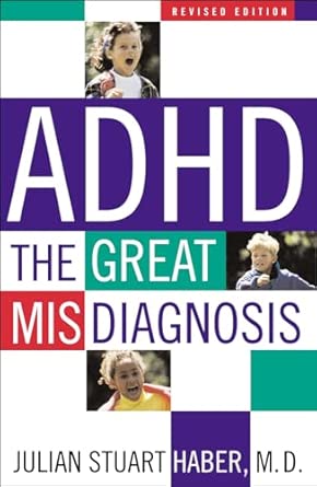 ADHD: The Great Misdiagnosis 2nd Revised edition book cover