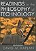 Readings in the Philosophy of Technology