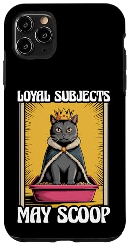 Funny Cat Loyal Subjects May ScoopLpgCL X}zP[X iPhone 11 Pro Max p