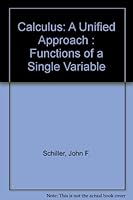 Calculus: A Unified Approach : Functions of a Single Variable 0065007158 Book Cover