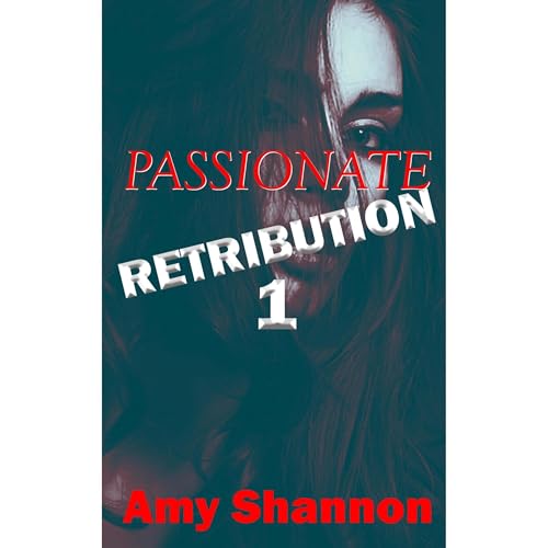Passionate Retribution Audiolibro Por Amy Shannon arte de portada