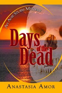 Paperback DAYS OF THE DEAD: AN ADIE STURM MYSTERY Book