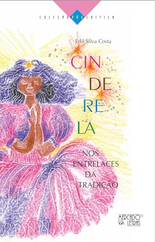 Cinderela: nos entrelaces da tradição