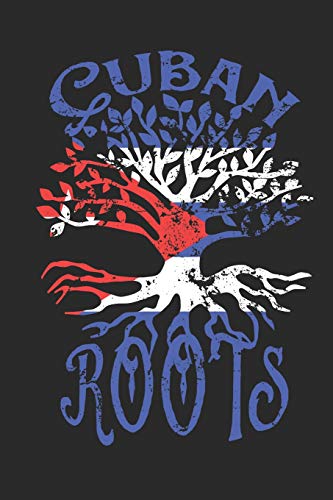 Cuban Roots Notebook Journal: 120 Blank Lined Pages Softcover Notes Journal, College Ruled Composition Notebook, 6x9 Tree with Flag of Cuba Design Cover (Funny Gifts For a Friend)