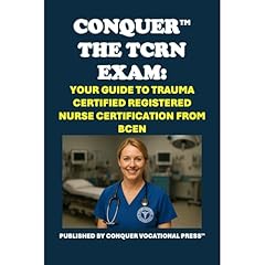 Conquer the TCRN Exam: Your Guide to Trauma Certified Registered Nurse Certification from BCEN Audiolibro Por Philip Martin McCaulay arte de portada