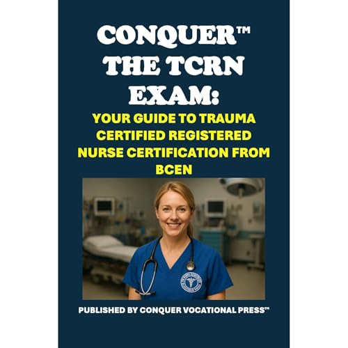 Conquer the TCRN Exam: Your Guide to Trauma Certified Registered Nurse Certification from BCEN by Philip Martin McCaulay episode artwork