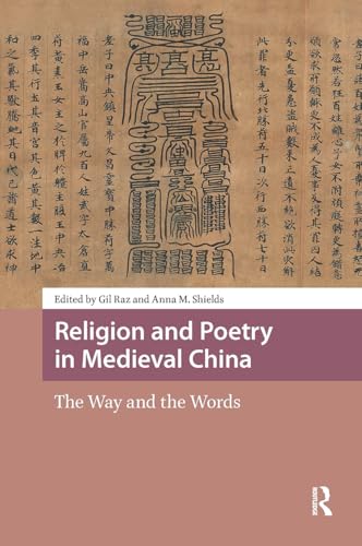 Religion and Poetry in Medieval China: The Way and the Words