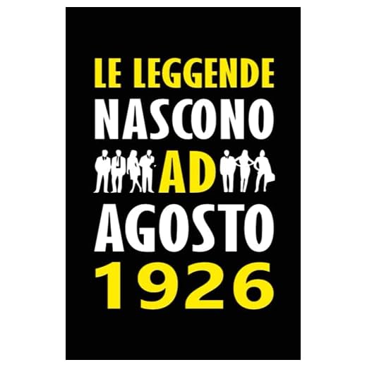 Le Leggende Nascono ad Agosto 1926: Quaderno appunti personalizzato ideale come pensiero speciale e divertente per lui o lei
