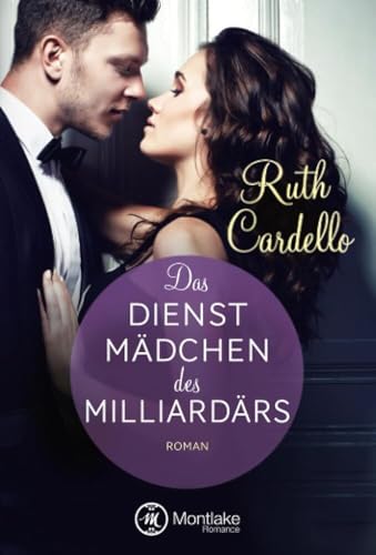 Das Dienstmädchen des Milliardärs [German] 1477826009 Book Cover