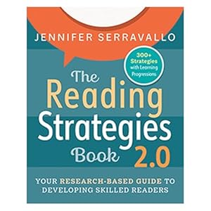 Book cover The Reading Strategies Book 2.0: Your Research-Based Guide to Developing Skilled Readers