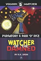Purgatory & Pair'O'Dice 1737358506 Book Cover