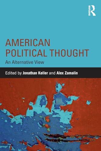 American Political Thought: An Alternative View (Routledge Series on Identity Politics)
