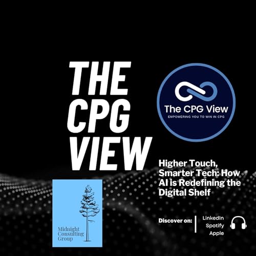 Higher Touch, Smarter Tech: How AI is Redefining the Digital Shelf (Betsy Mello, CEO at Midnight Group)