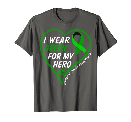 I Wear Green For My Hero - Cerebral Palsy Awareness Day 2023 Maglietta