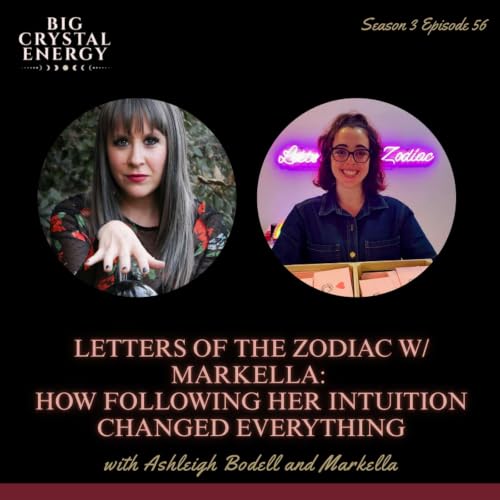 Letters of the Zodiac w/ Markella: How Following Her Intuition Changed Everything