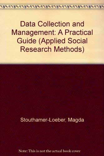 Data Collection and Management: A Practical Guide (Applied Social Research Methods)