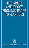 The Greek Anthology: from Meleager to Planudes