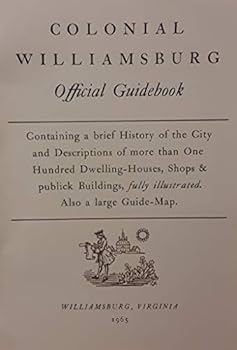 Paperback COLONIAL WILLIAMSBURG Official Guidebook Book