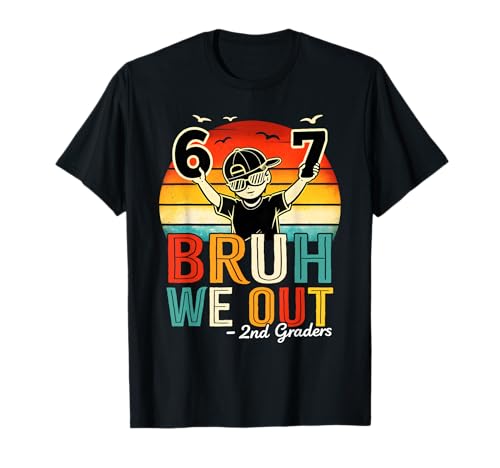 Second Grade Bruh We Out Six Seven Meme Last Day of School T-Shirt