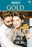 bianca goldmann instagram  Bianca Gold Band 62: Immer nur zurück zu dir