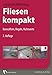 Produktbild Fliesen kompakt: Kennziffern, Regeln, Richtwerte