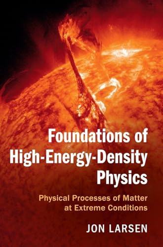 Foundations of High-Energy-Density Physics: Physical Processes of Matter at Extreme Conditions