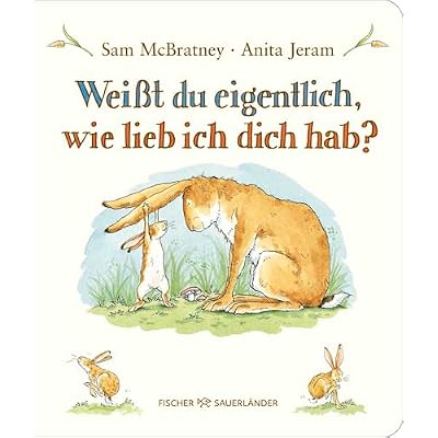 Wei&szlig;t du eigentlich, wie lieb ich dich hab?
