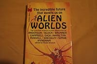 The Incredible future that awaits us on Alien Worlds B000WE26Z6 Book Cover
