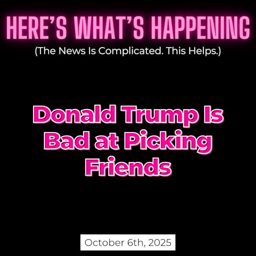 Donald Trump Is Bad at Picking Friends