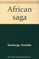 African saga: A brief introduction to African history 0687009537 Book Cover